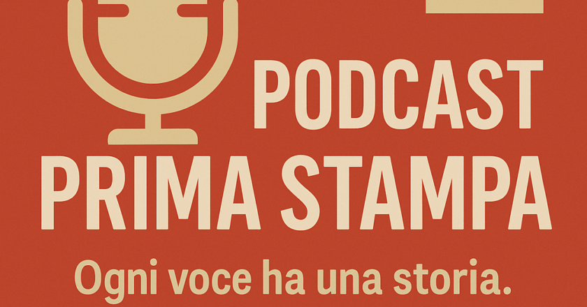 Presentazione del Podcast Prima Stampa